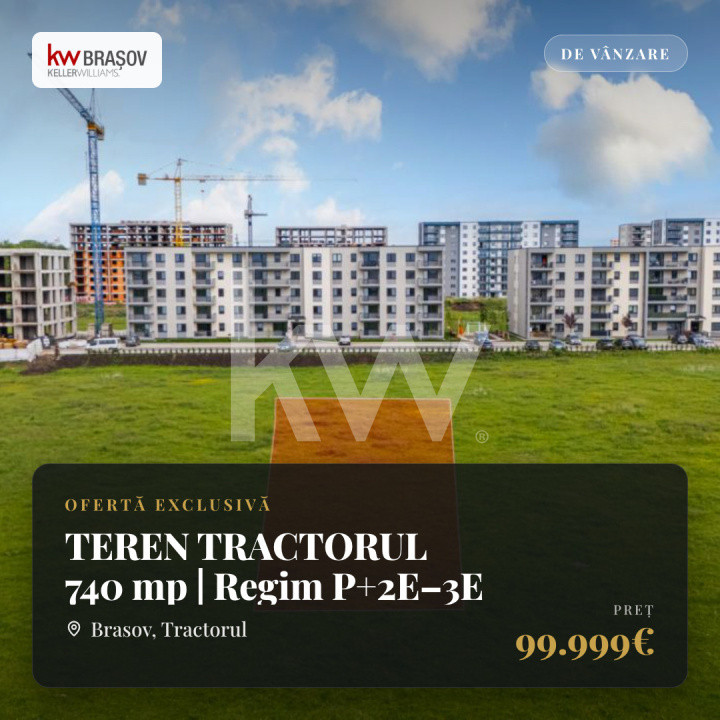 TEREN TRACTORUL 740 mp | Regim P+2E–3E |  Brașov